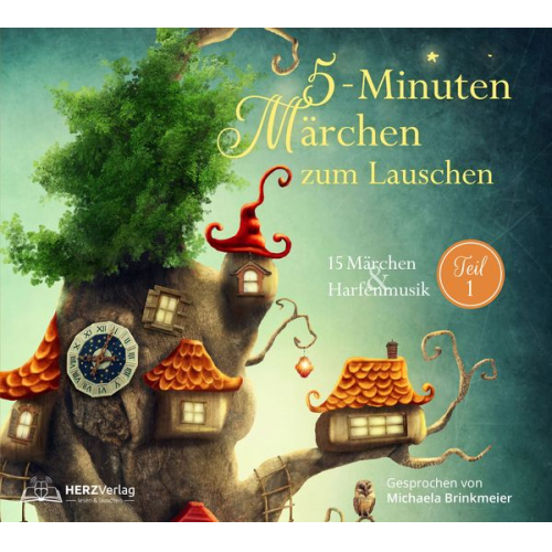 Michaela Brinkmeier - 5-Minuten-Märchen zum Lauschen Teil 1