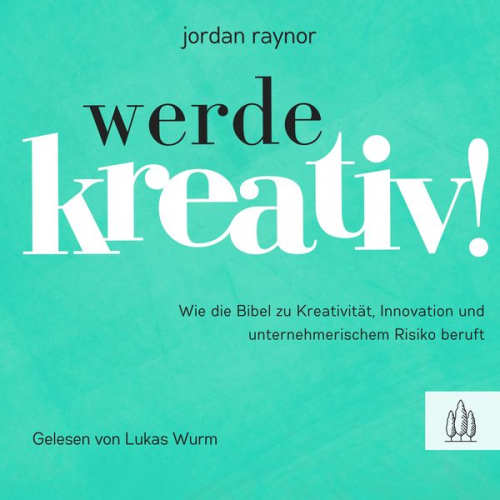 Jordan Raynor - Werde kreativ!