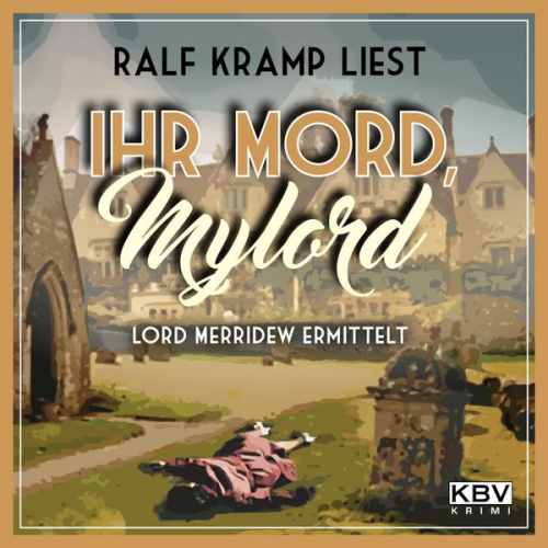 Ralf Kramp - Ihr Mord, Mylord