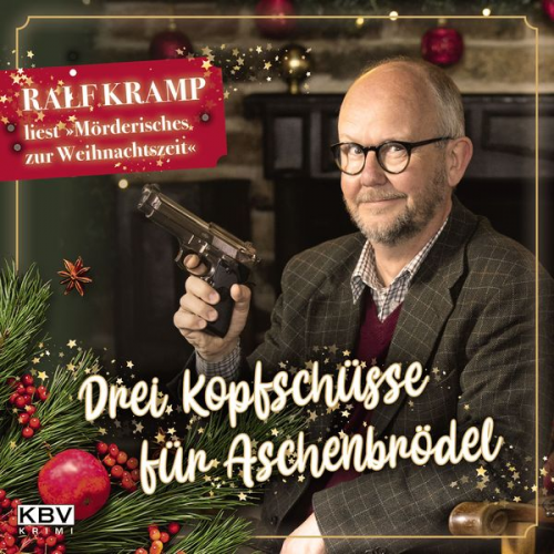 Ralf Kramp - Drei Kopfschüsse für Aschenbrödel