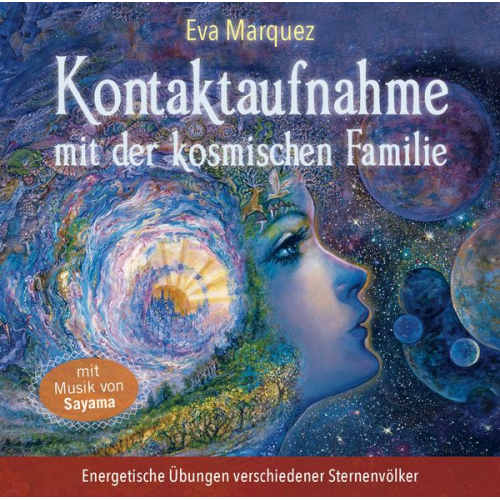 Eva Marquez - Kontaktaufnahme mit der kosmischen Familie