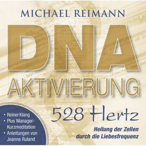 Michael Reimann - Dna-Aktivierung [528 Hertz]