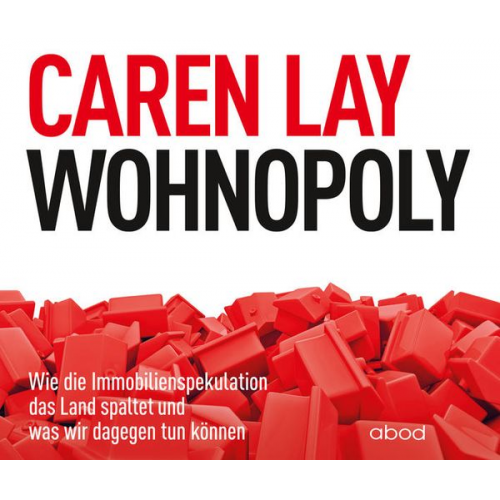 Caren Lay - Wohnopoly