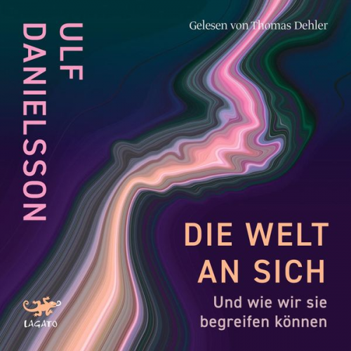 Ulf Danielsson - Die Welt an sich