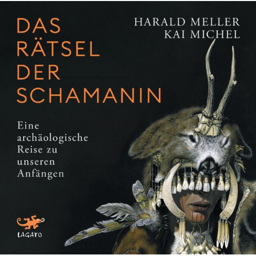 Kai Michel Harald Meller - Das Rätsel der Schamanin