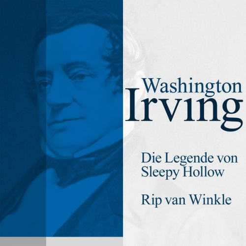 Washington Irving - Die Legende von Sleepy Hollow / Rip van Winkle