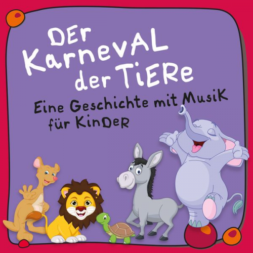 Camille Saint-Saens - Der Karneval der Tiere