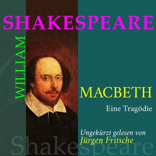 William Shakespeare - William Shakespeare: Macbeth. Eine Tragödie