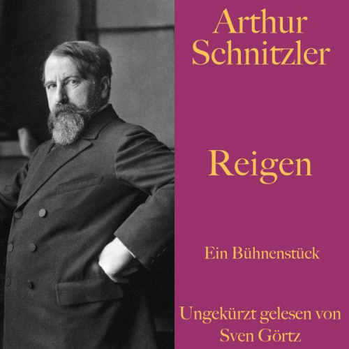 Arthur Schnitzler - Arthur Schnitzler: Reigen
