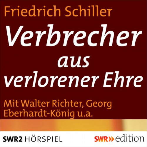 Friedrich Schiller - Verbrecher aus verlorener Ehre