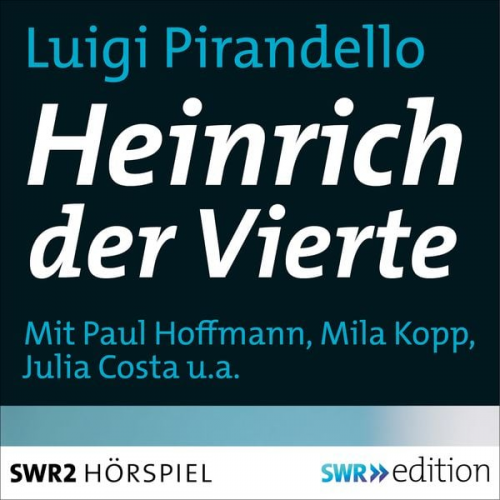 Luigi Pirandello - Heinrich der Vierte