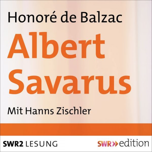 Honore de Balzac - Albert Savarus