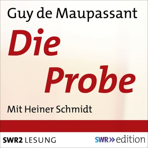 Guy de Maupassant - Die Probe