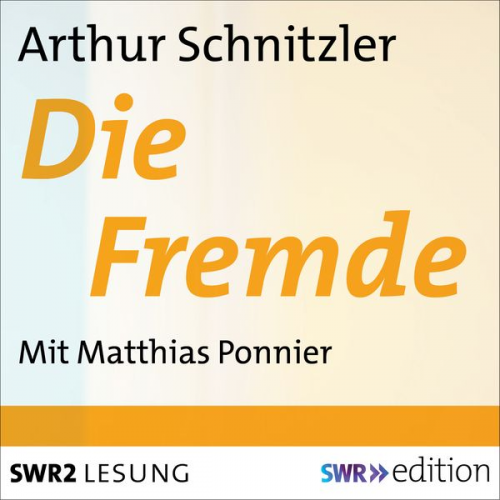 Arthur Schnitzer - Die Fremde