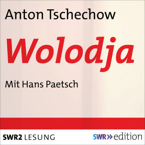 Anton Pawlowitsch Tschechow - Wolodja