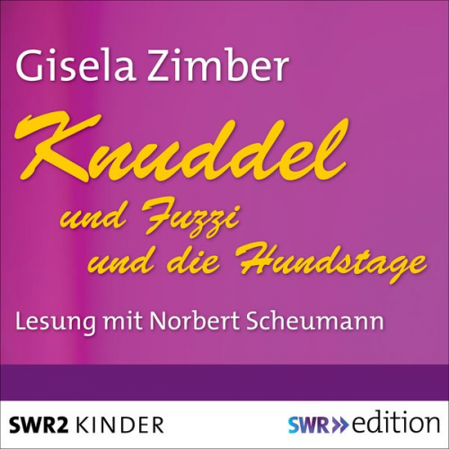 Gisela Zimber - Knuddel und Fuzzi/Knuddel und die Hundstage