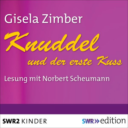Gisela Zimber - Knuddel und der erste Kuss