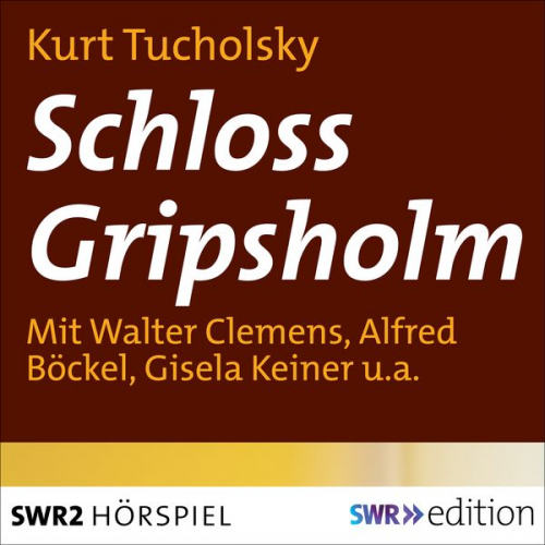 Kurt Tucholsky - Schloß Gripsholm