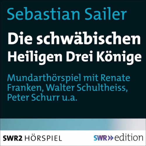 Sebastian Sailer - Die schwäbischen Heiligen Könige
