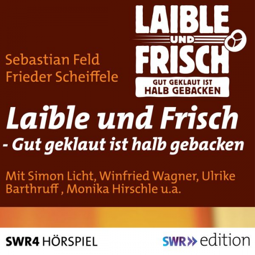 Sebastian Feld Frieder Scheiffele - Laible und Frisch