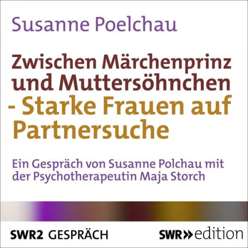 Susanne Poelchau - Zwischen Märchenprinz und Muttersöhnchen