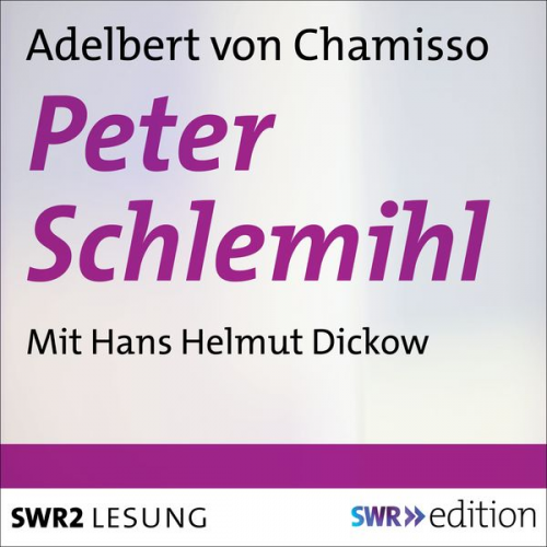 Adelbert Chamisso - Peter Schlemihl