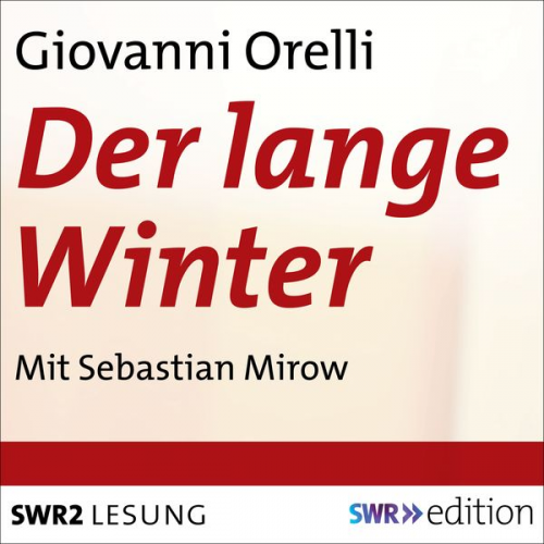 Giovanni Orelli - Der lange Winter