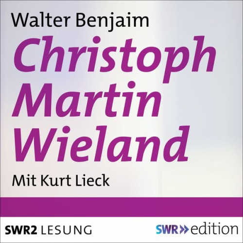 Walter Benjamin - Christoph Martin Wieland