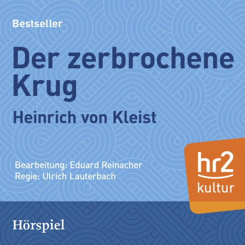 Heinrich Kleist - Der zerbrochene Krug