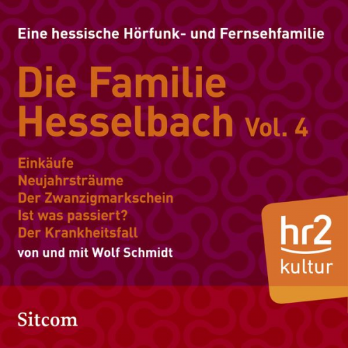 Wolf Schmidt - Die Familie Hesselbach Vol. 4