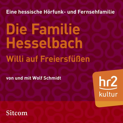 Wolf Schmidt - Die Familie Hesselbach - Willi auf Freiersfüßen