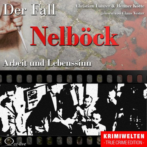 Christian Lunzer Henner Kotte - Arbeit und Lebenssinn - Der Fall Nelböck