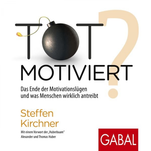 Steffen Kirchner - Totmotiviert?