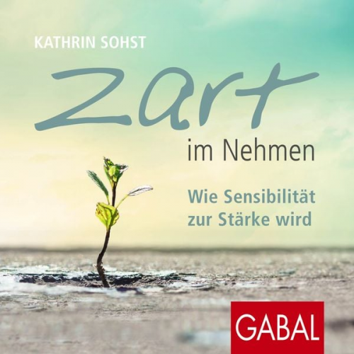 Kathrin Sohst - Zart im Nehmen
