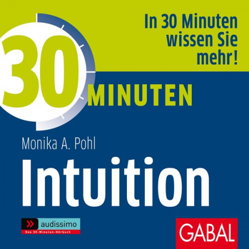 Monika A. Pohl - 30 Minuten Intuition