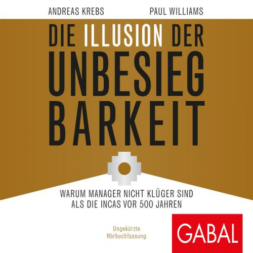 Andreas Krebs Paul Williams - Die Illusion der Unbesiegbarkeit