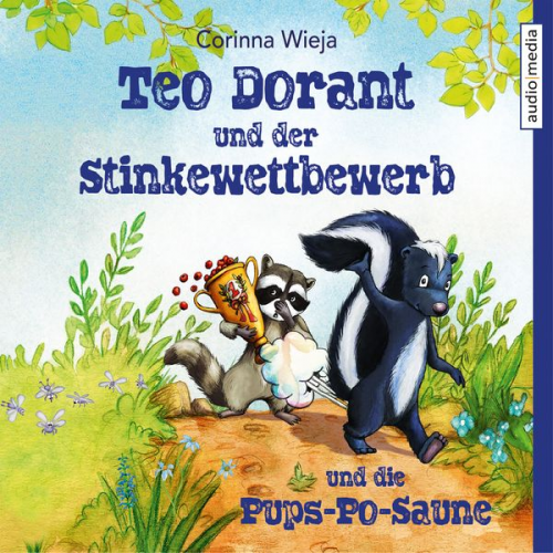 Corinna Wieja - Teo Dorant und der Stinkewettbewerb und die Pups-Po-Saune