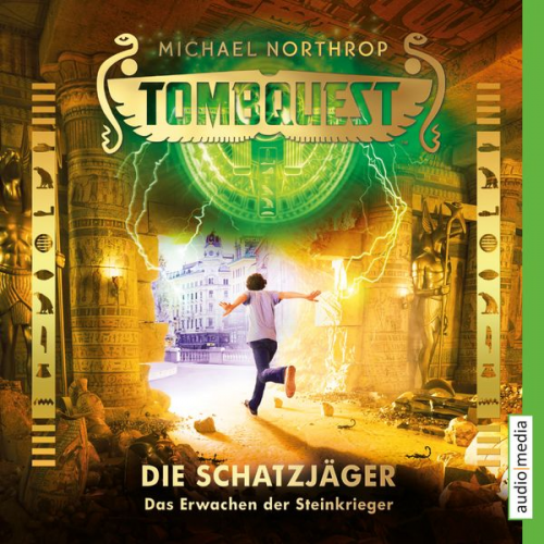 Michael Northrop - Tombquest - Die Schatzjäger. Das Erwachen der Steinkrieger