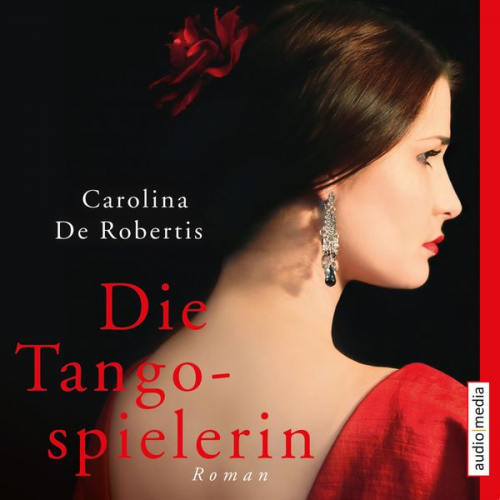 Carolina De Robertis - Die Tangospielerin