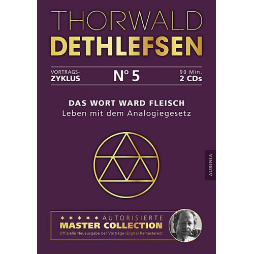 Thorwald Dethlefsen - Das Wort ward Fleisch - Leben mit dem Analogiegesetz