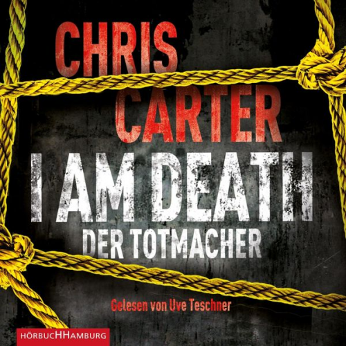 Chris Carter - I Am Death. Der Totmacher (Ein Hunter-und-Garcia-Thriller 7)