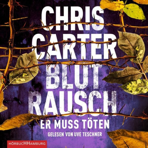 Chris Carter - Blutrausch – Er muss töten (Ein Hunter-und-Garcia-Thriller 9)