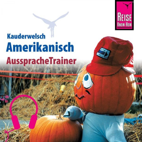 Elfi H. M. Gilissen - Reise Know-How Kauderwelsch AusspracheTrainer Amerikanisch