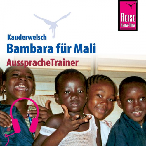 Tim Hentschel - Reise Know-How Kauderwelsch AusspracheTrainer Bambara für Mali