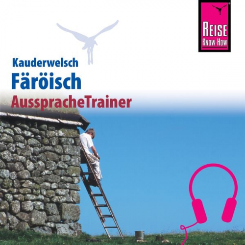 Richard Kölbl - Reise Know-How Kauderwelsch AusspracheTrainer Färöisch