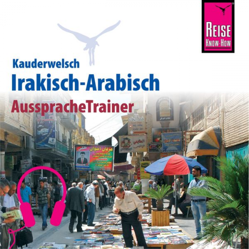 Heiner Walther - Reise Know-How Kauderwelsch AusspracheTrainer Irakisch-Arabisch