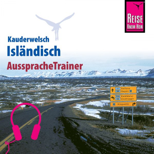 Richard H. Kölbl - Reise Know-How Kauderwelsch AusspracheTrainer Isländisch