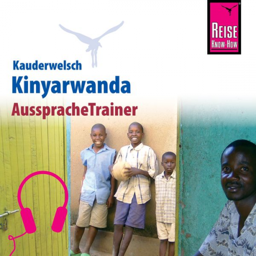 Karel Dekempe - Reise Know-How Kauderwelsch AusspracheTrainer Kinyarwanda