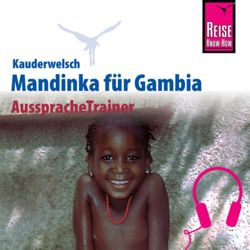 Karin Knick - Reise Know-How Kauderwelsch AusspracheTrainer Mandinka für Gambia