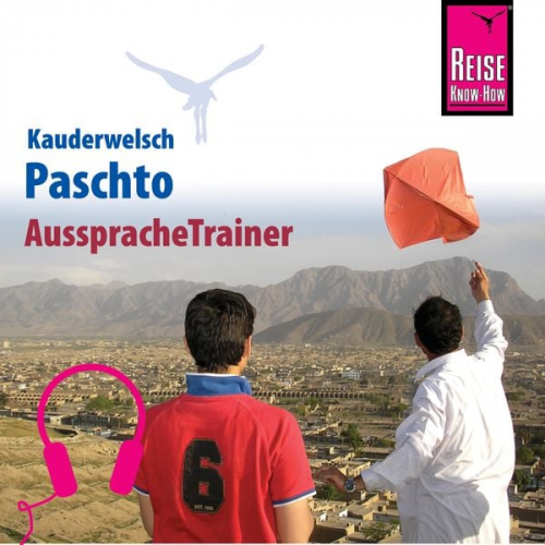 Erhard Bauer - Reise Know-How Kauderwelsch AusspracheTrainer Paschto für Afghanistan